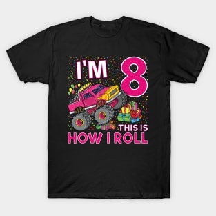 8th Birthday Monster Truck Party Gift 8 Year Old Girl T-Shirt